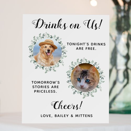 Drinks On Us Dog Open Bar Photo Pet Wedding Foam Board