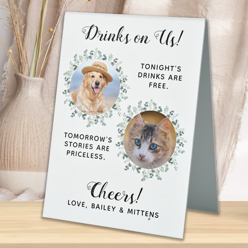 Drinks On Us Dog Open Bar Photo Pet Wedding Table Tent Sign