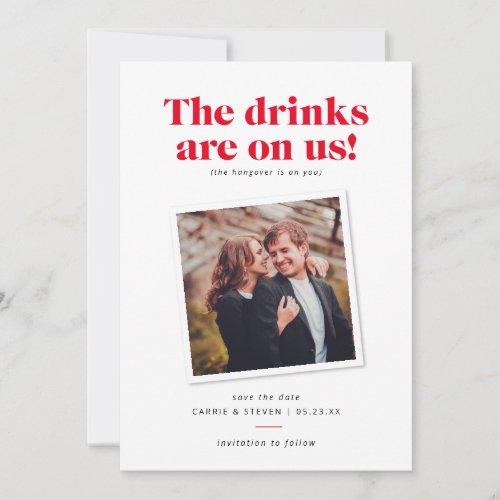 Drinks on Us Funny Wedding Save the Date