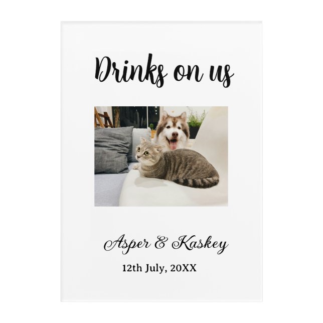 Drinks on us open bar pet photo wedding couple dat acrylic print (Front)