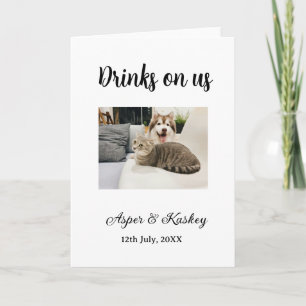Drinks on us open bar pet photo wedding couple dat card