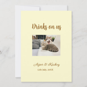 Drinks on us open bar pet photo wedding couple dat invitation