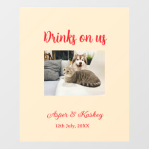 Drinks on us open bar pet photo wedding couple dat wall decal