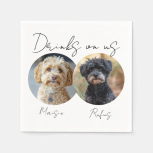 Drinks On Us Pet Dog 2 Photo Wedding Napkins