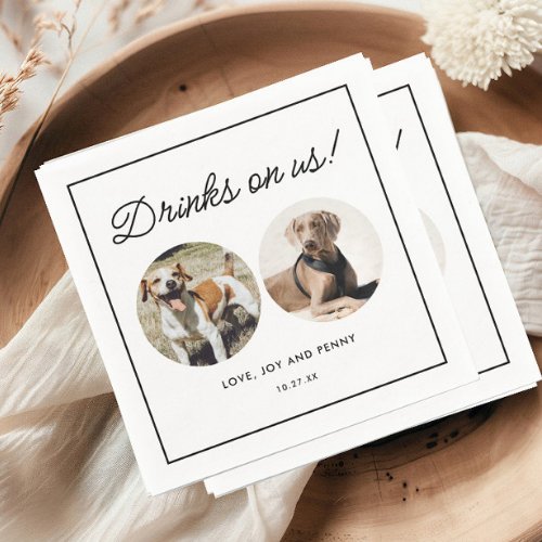 Drinks On Us Pet Dog Wedding Napkins