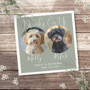 Drinks On Us Pet Photos Sage Green Wedding Napkins