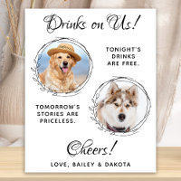 Drinks On Us Pet Wedding Custom Photo Dog Open Bar