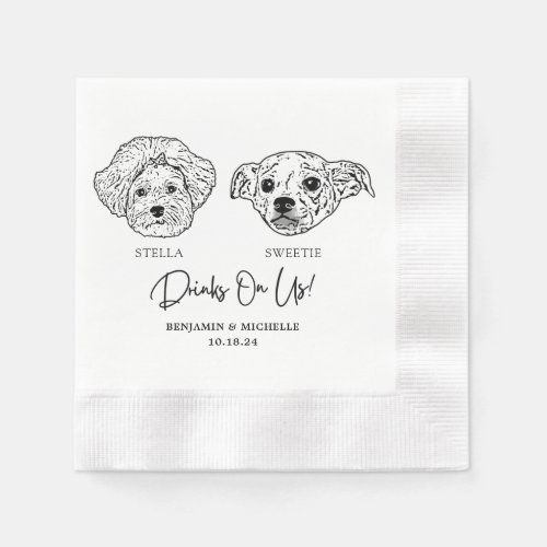 Drinks On Us Pets Custom Hand Drawing Wedding Napkins
