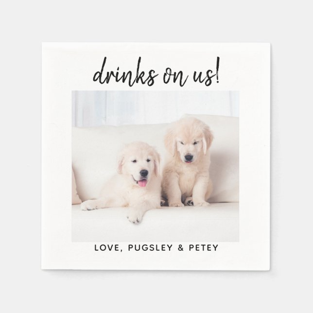 Drinks On Us Simple Photo Cute Fun Dog Pet Wedding Napkins (Front)