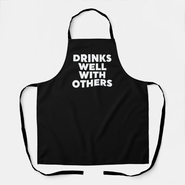 Drinks Well With Others Apron (Front)