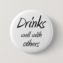 Drinks well with others drinking humor witty joke