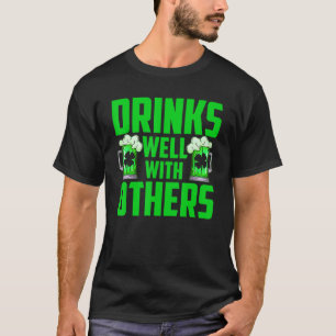 Drinks Well With Others Funny Patrick's Day Shamro T-Shirt
