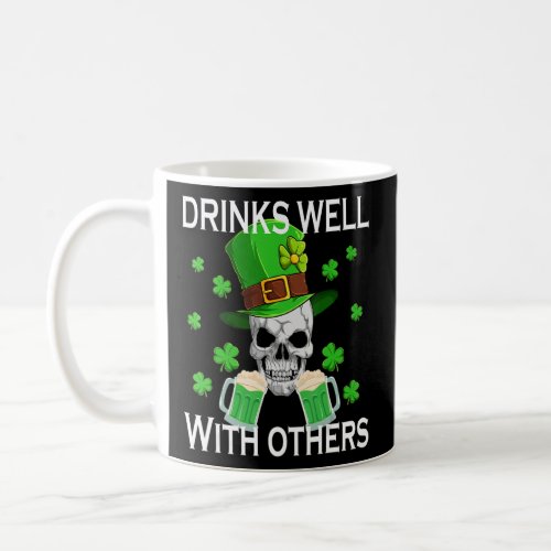 Drinks Well With Others Funny St Patricks Day Beer Coffee Mug