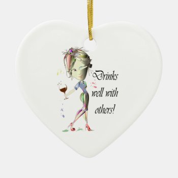 Drinks Well With Others  Funny Wine Art Ceramic Ornament by wine_art at Zazzle