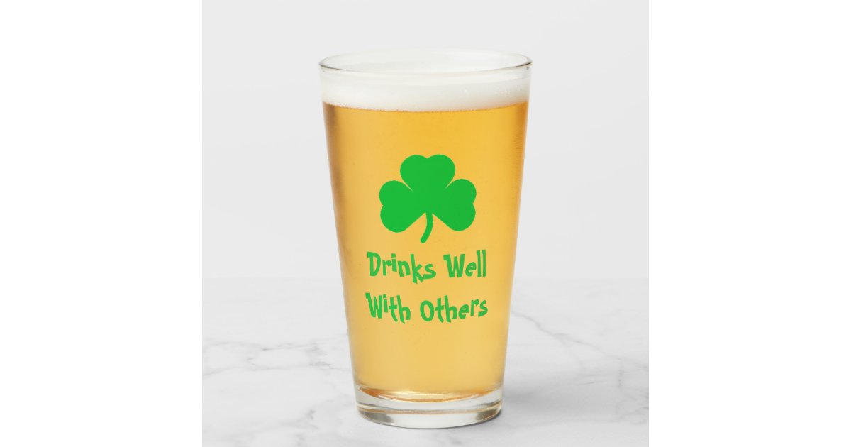 Drinks well with others tall glassware beer glass – In Good Fun