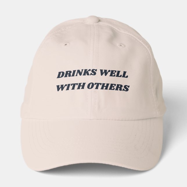 Drinks Well With Others Hat (Front)