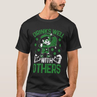 Drinks Well With Others Irish C St Patrick's Day T-Shirt