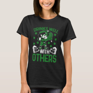 Drinks Well With Others Irish C St Patrick's Day T-Shirt