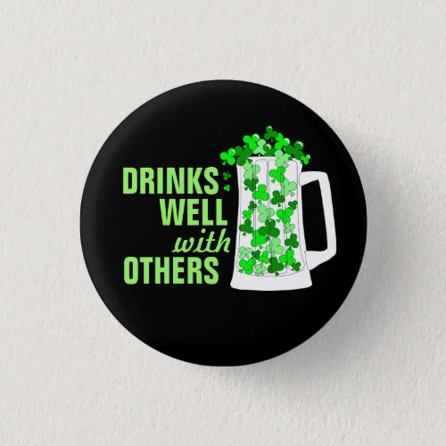 Drinks Well with Others Mugs o Shamrocks Button