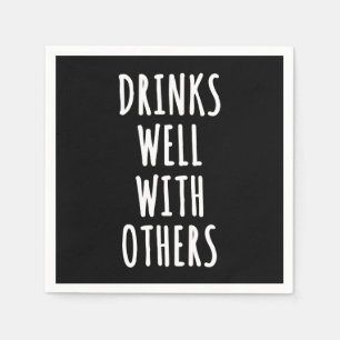 Drinks Well With Others Napkins