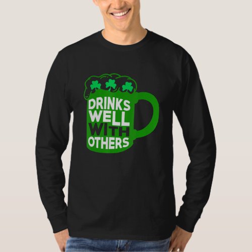 Drinks Well With Others Sarcastic Party Funny Drin T_Shirt