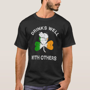 DRINKS WELL WITH OTHERS SHAMROCK IRISH ST.PATRICK' T-Shirt