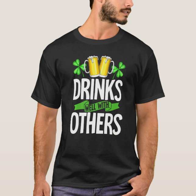 Drinks Well With Others Shirt Drinks Well With Oth (Front)