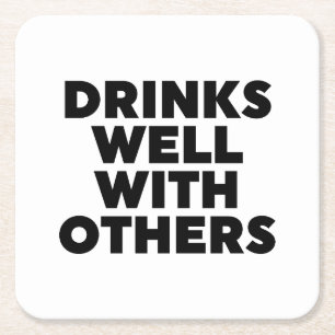 Drinks Well With Others Square Paper Coaster