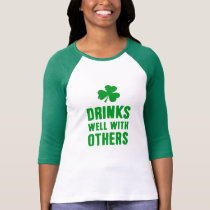 Drinks Well With Others St. Patrick's Day Tee