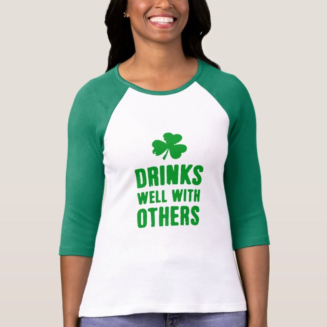 Drinks Well With Others St. Patrick's Day Tee (Front)