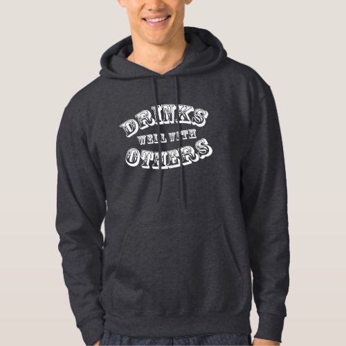 Drinks Well With Others Vintage Style Hoodie