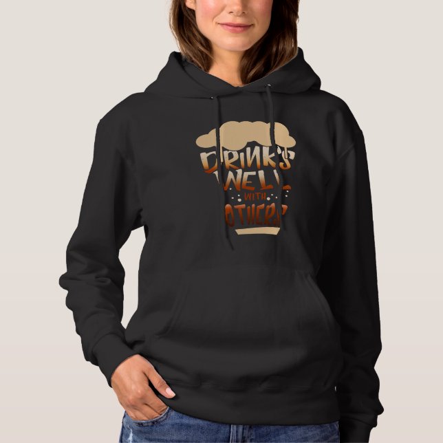 Drinks Well With Others Women Drinking Alcohol Hoodie (Front)