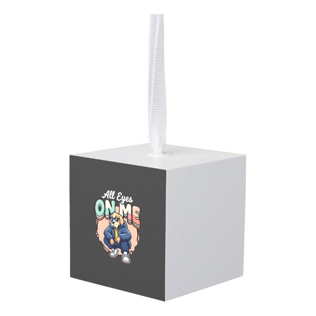 Drip Dog All Eyes On Me Cube Ornament (Back Angled)
