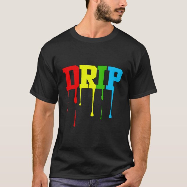 Drip Dripping T-Shirt (Front)