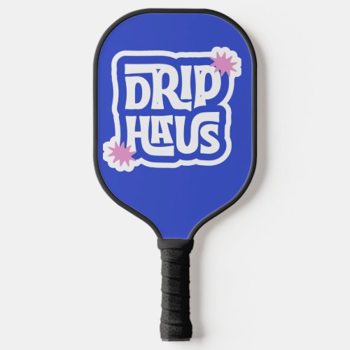 Drip Haus – Retro Playful Logo Pickleball Paddle