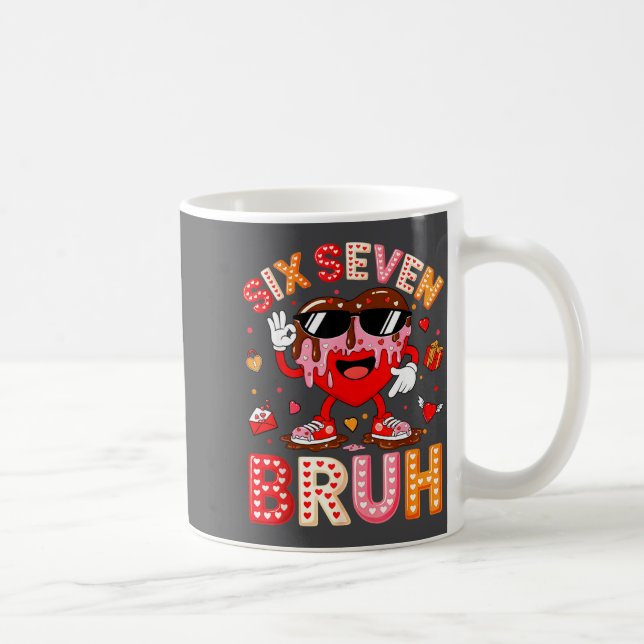Drip Heart 67 Valentine Bruh Six Seven Meme 6 7 Ki Coffee Mug (Right)