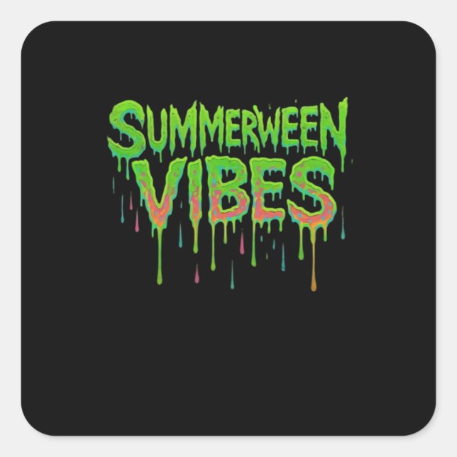 Drip Summerween Vibes Spooky Fun Classic Square Sticker (Front)