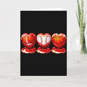 Drip Valentines Day Basketball Baseball Football B Card