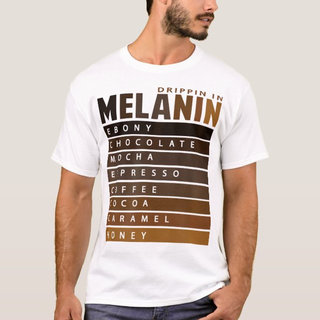 Drippin In Melanin Black Pride T-Shirt (Front)