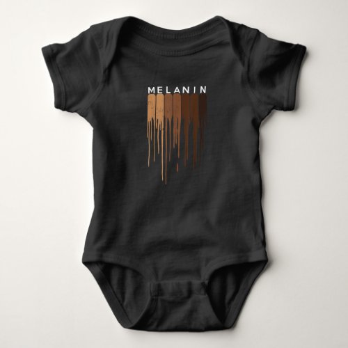 Drippin Melanin Black pride Black History Funny Gi Baby Bodysuit