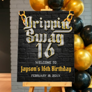 Drippin Swag 16 Welcome Sign