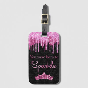 Dripping Glitter Pink Black Born to Sparkle Luggage Tag
