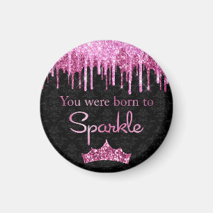 Dripping Glitter Pink Black Born to Sparkle Luxury Magnet
