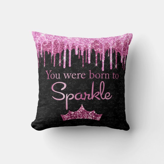 Dripping Glitter Pink Black Born to Sparkle Luxury Throw Pillow (Front)
