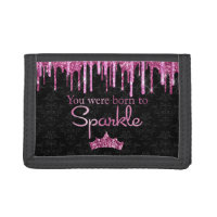 Dripping Glitter Pink Black Born to Sparkle