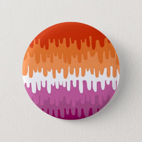 dripping lesbian badge button