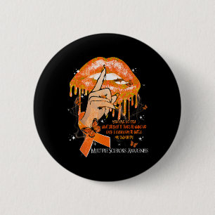 Dripping Lips Butterflies Women Multiple Sclerosis Button
