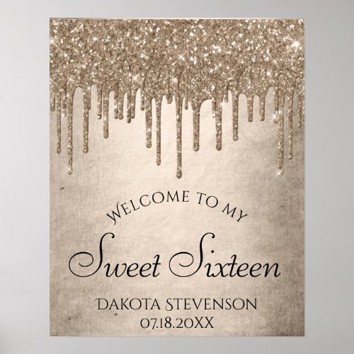 Dripping Taupe Glitter  Champagne Sweet Sixteen Poster