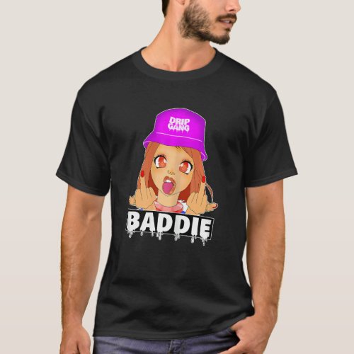 Drippy Baddie Trendy Urban Graphic For Teen Girls  T_Shirt
