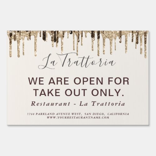 Drips Glittery Open Only For Take Out Trattoria Sign